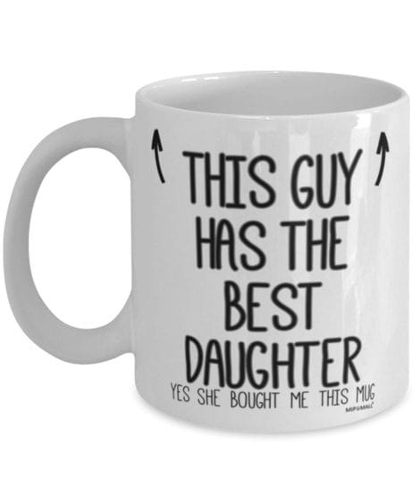 Father’s Mug – Valentine’s Presents for Dad – The Chap with the Daughter – Father’s Day Gift from Daughter, Birthday Gifts for Dad, Festive Coffee Cups.