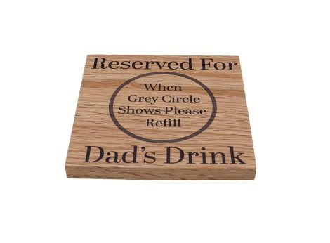 Solid oak coaster exclusively for fathers, a perfect gift from children, suitable for dad’s special occasions.