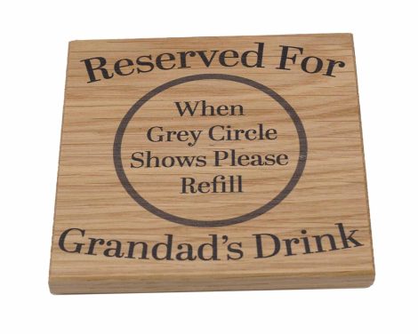 Solid Oak Coaster exclusively for Grandad’s beverage. Ideal present for new and future grandparents. Perfect for birthdays and Christmas. Measures 9.8cm x 9.8cm.